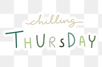 Chilling Thursday weekday typography sticker design element