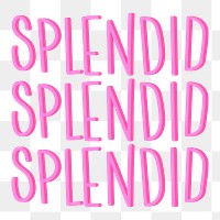 Triple pink Splendid word design element