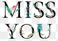 Png miss you word floral font watercolor typography