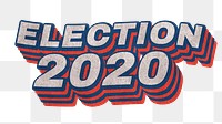 Election 2020 vintage layered word png typography