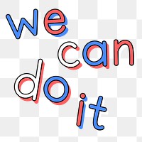 Doodle WE CAN DO IT text png typography