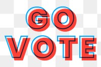 Go vote png layered multiply font message typography word