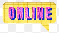 Png pink ONLINE typography in a speech bubble aesthetic graphic