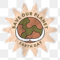 Png environment sticker illustration, save our planet earth day text in crumpled paper texture