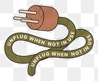 Png save energy sticker illustration, power plug illustration in crumpled paper texture, unplug when not in use text
