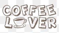 Coffee lover png sticker typography