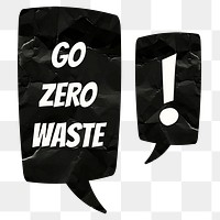 PNG go zero waste word, black speech bubble