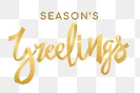 Season's greetings png sticker, festive holiday typography