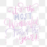 Cute holiday png sticker quote typography, festive design