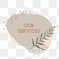 Our services png clipart, earth tone memphis design, transparent background