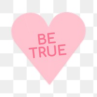 Heart shape stickers png transparent, be true text