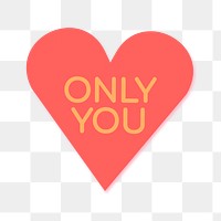 Heart shape stickers png transparent, only you text