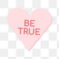 Heart shape stickers png transparent, be true text