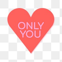 Heart shape stickers png transparent, only you text
