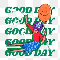 Good day png word sticker, party illustration clipart, transparent background