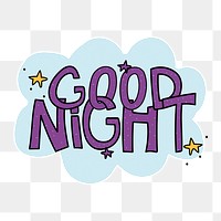 Good night png sticker, cute trending word collage element on transparent background  