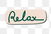 Aesthetic word sticker png, Relax cute design, transparent background