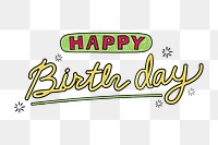 Happy birthday png sticker, cute trending word collage element on transparent background