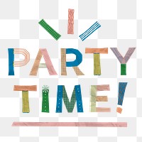 Png party time typography collage element, patterned sticker on transparent background