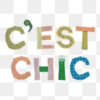 Png c'est chic quote clipart, cute, patterned, transparent background