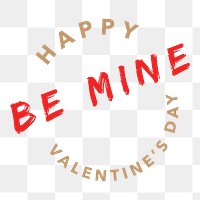 Be Mine png Valentine&rsquo;s day greeting sticker