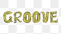 Png groove word typography sticker