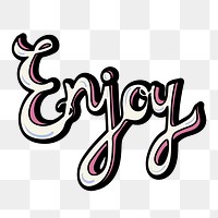 Handwritten enjoy png calligraphy sticker