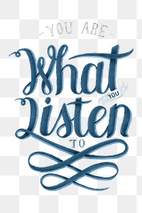 Calligraphy sticker png you are what you listen to