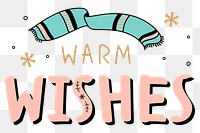 Warm wishes png cute Christmas greeting social media sticker