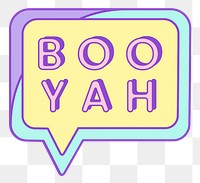 Png speech bubble sticker with boo yah text