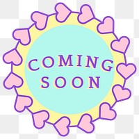Png round sticker with coming soon text