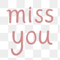 Png miss you word art on transparent background