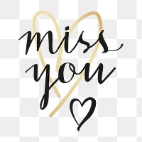 Png miss you calligraphy on transparent background