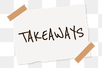 Written note showing takeaways for restaurants transparent png