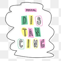 Physical distancing typography png new normal lifestyle doodle sticker