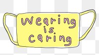 Wearing is caring mask png new normal lifestyle doodle sticker