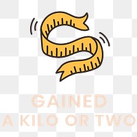 Gained a kilo or two, self quarantine activity design element