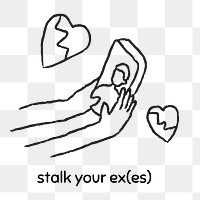Stalk your ex(es) doodle design element