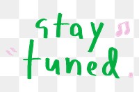 Stay tuned doodle typography design element