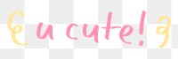 U cute! doodle typography design element
