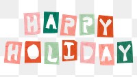 Colorful HAPPY HOLIDAY phrase png typography paper cut font