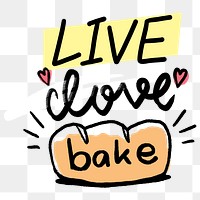 LIVE love bake typography png