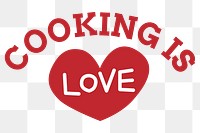 Red COKING IS LOVE png typography