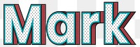 Png Mark halftone word typography