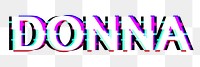 Png Donna typography glitch effect