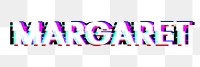 Margaret female name png glitch effect
