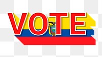 Vote text Ecuador flag png election