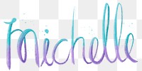 Michelle png hand lettering font