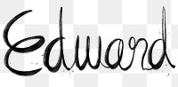 Hand drawn Edward png font typography