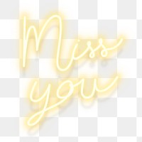 Yellow miss you neon word transparent png